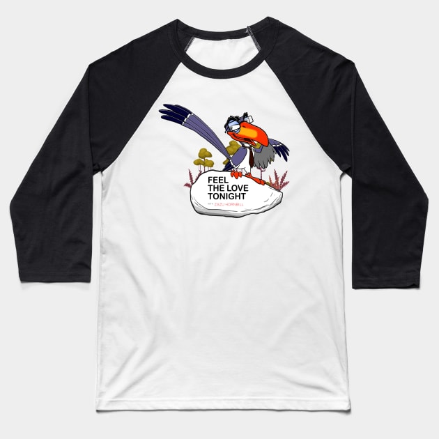 Feel The Love Tonight with Zazu Hornbill Baseball T-Shirt by TreemanMorse